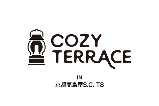 期間限定POP UP情報!COZY TERRACE (コーズィテラス) IN 京都高島屋S.C. T8